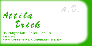 attila drick business card